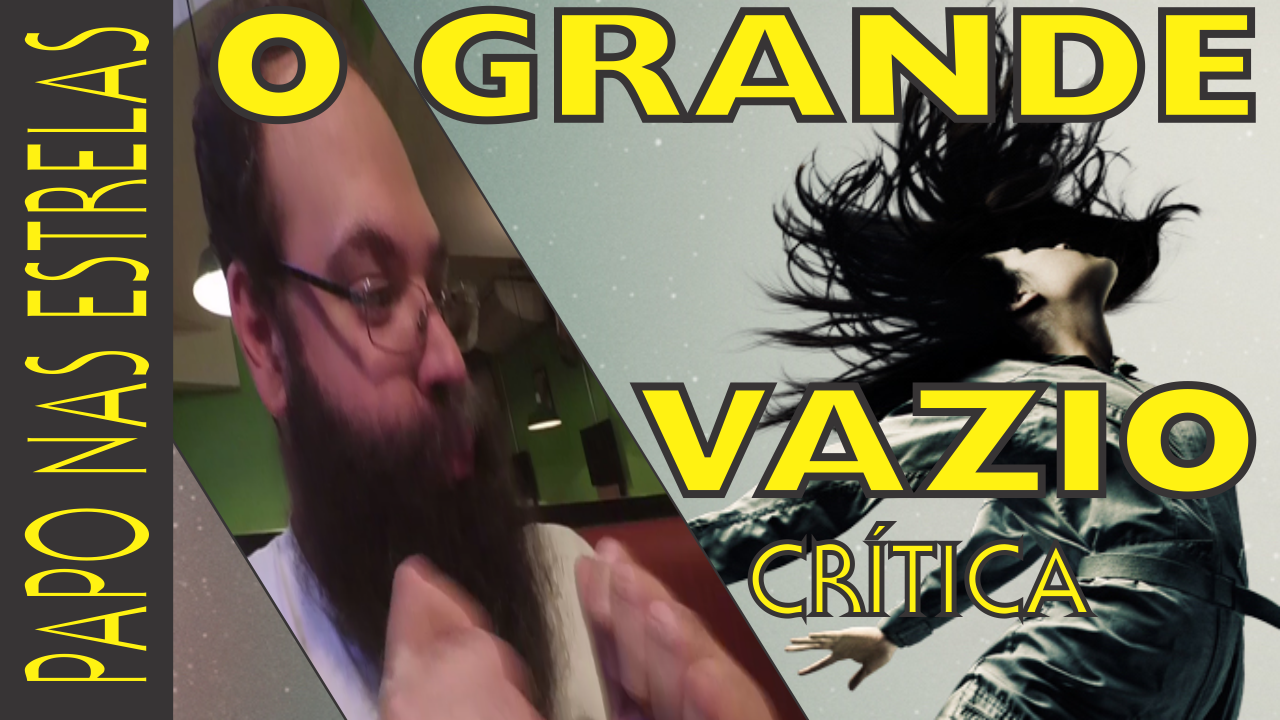 O Grande Vazio [The Big Empty] – Análise!