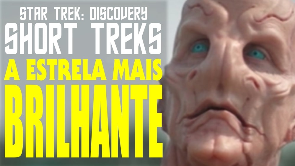 Short Treks – A Estrela Mais Brilhante [The Brightest Star] Review!