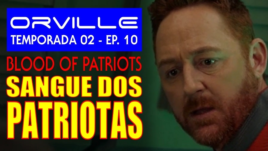 The Orville – Sangue dos Patriotas