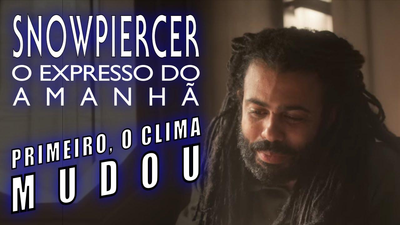 Expresso do Amanhã [Snowpiercer] Temp. 01 Ep. 01 –  Primeiro, o Clima Mudou – Review