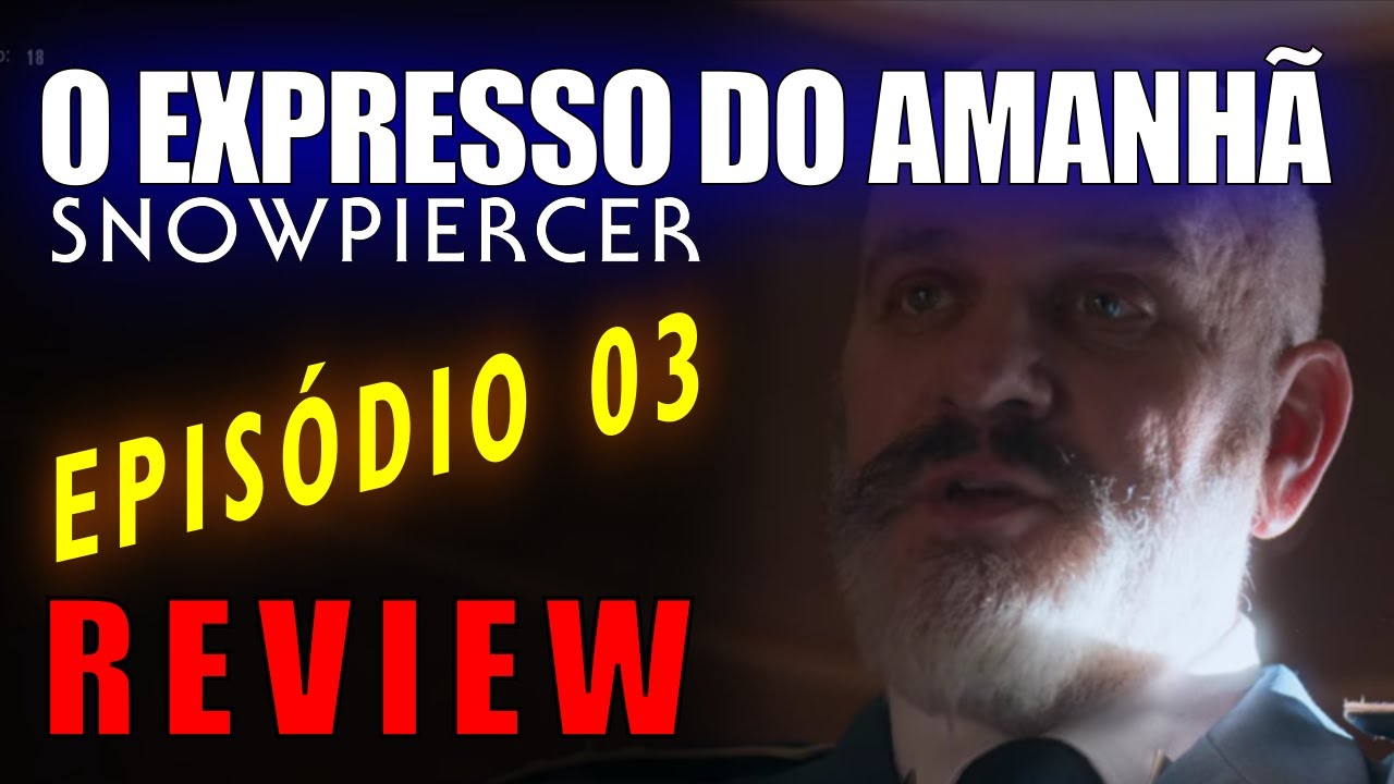 Expresso do Amanhã [Snowpiercer] Episódio 03 –  Acesso é Poder (Review)