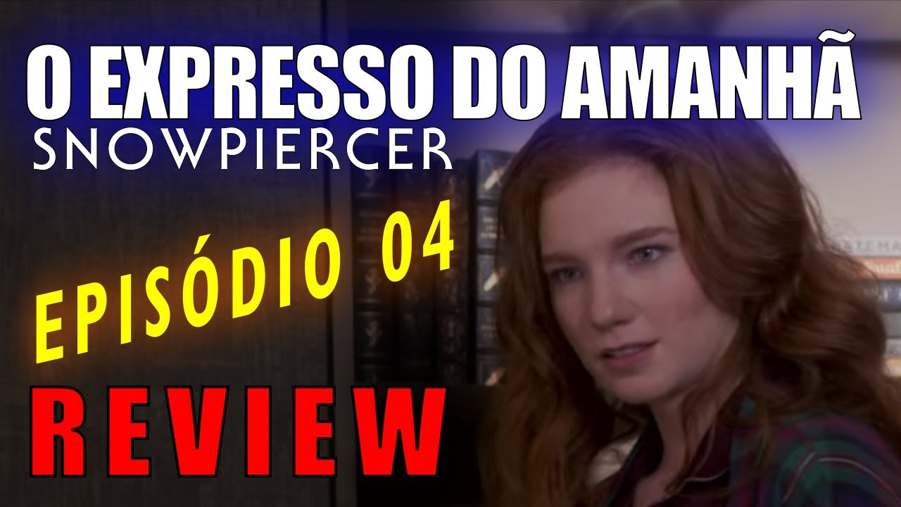 Expresso do Amanhã [Snowpiercer] (Ep. 04) –  Sem seu Criador (Review)