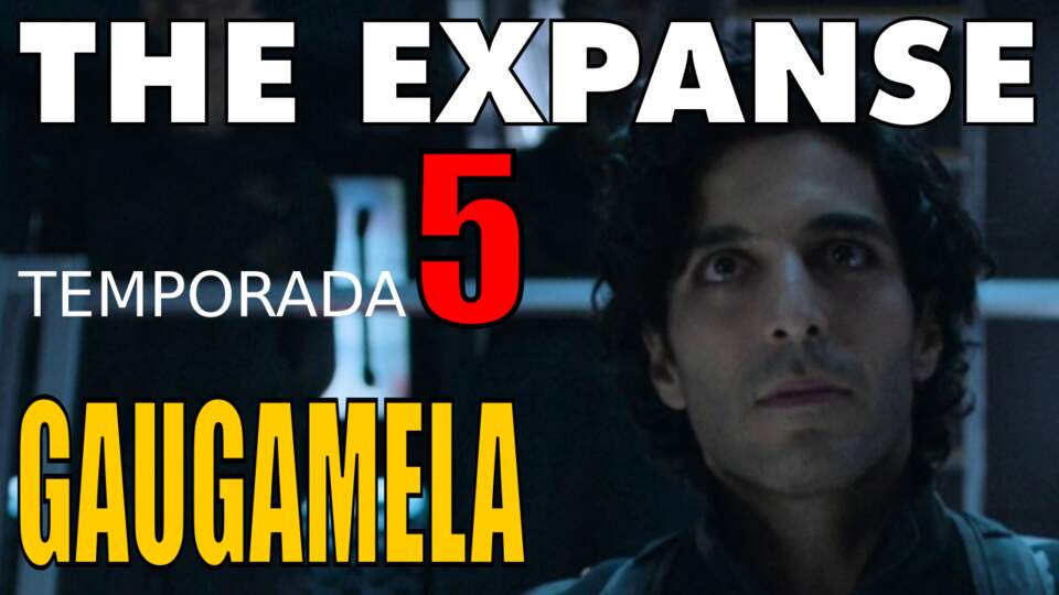 The Expanse - temporada 5 - Guagamela