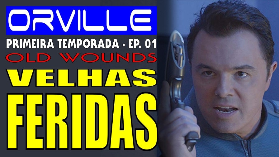 The Orville – Primeira Temporada – Episódio 1 – Velhas Feridas [Old Wounds]