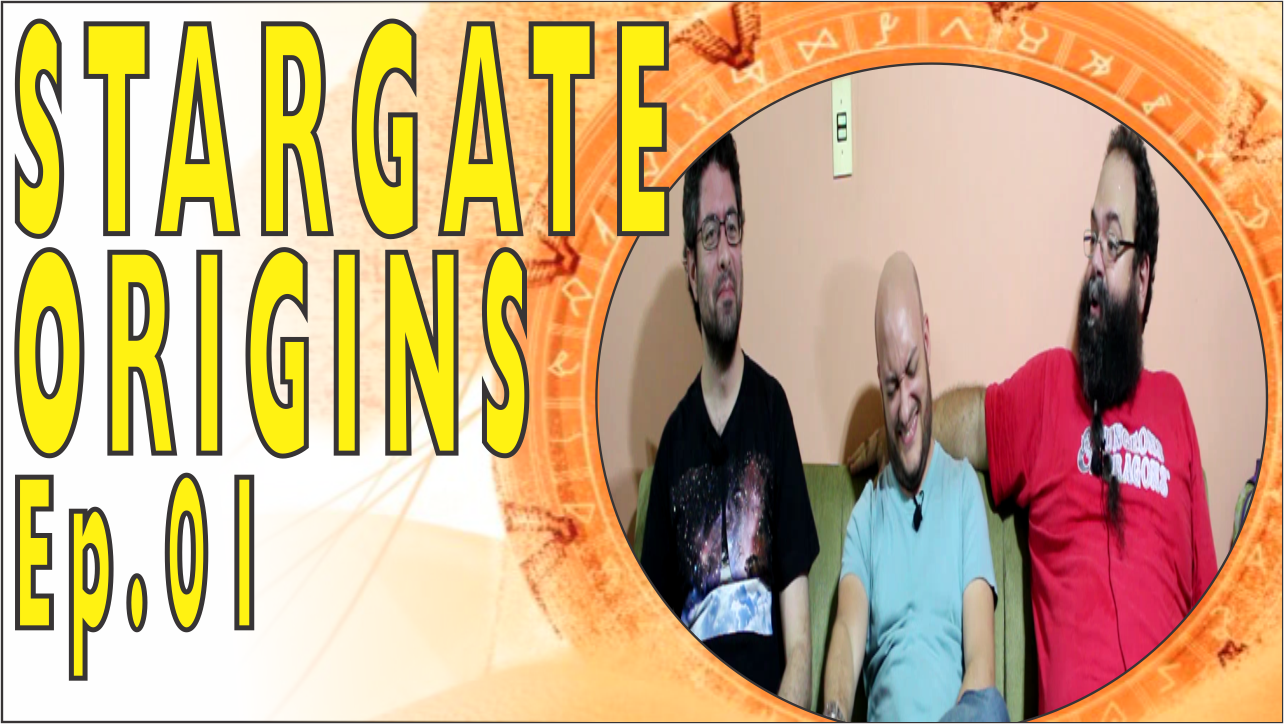 Stargate Origens – Episódio 1 – Análise