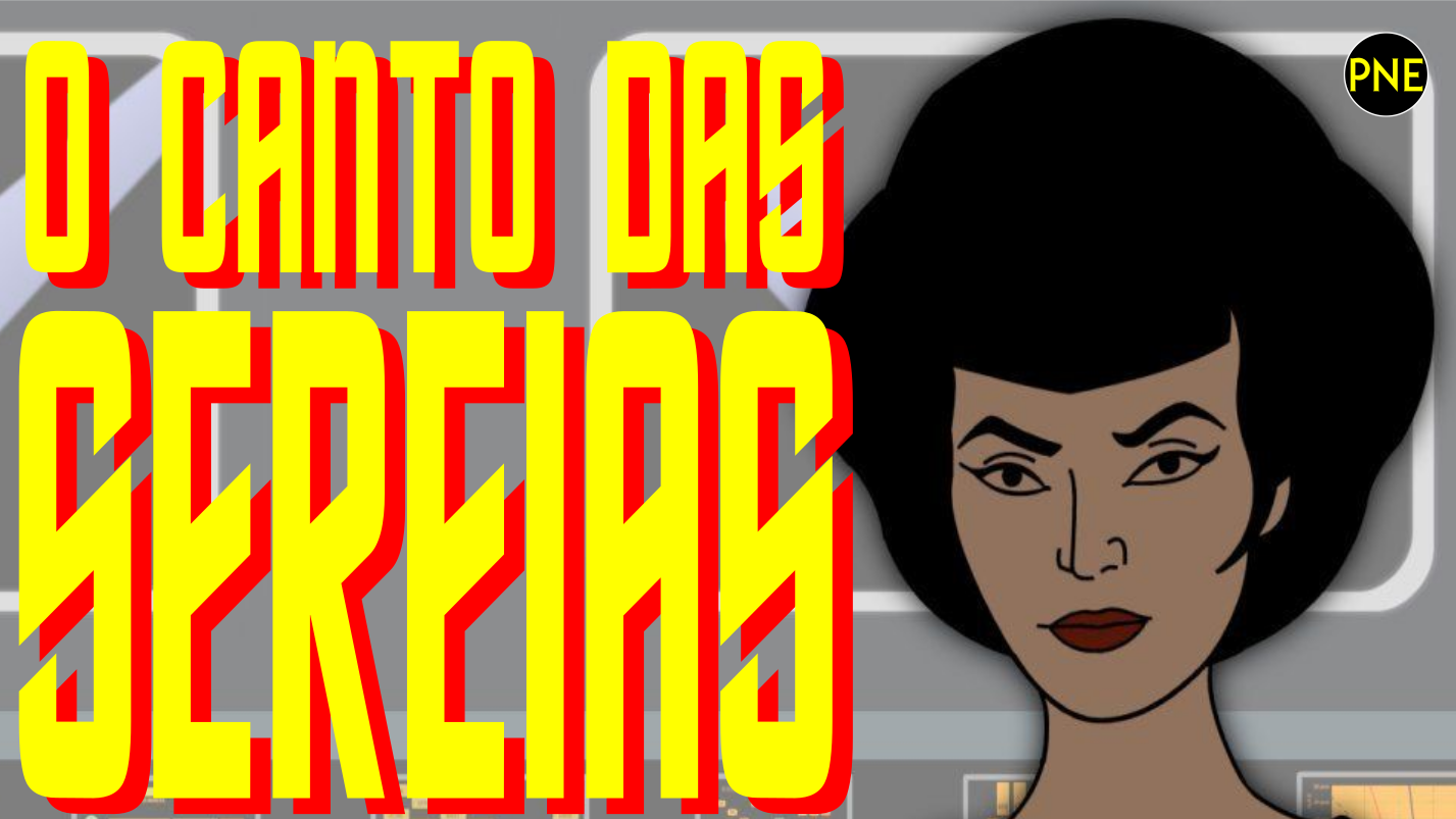 Star Trek TAS – O Canto das Sereias [The Lorelei Signal] Análise