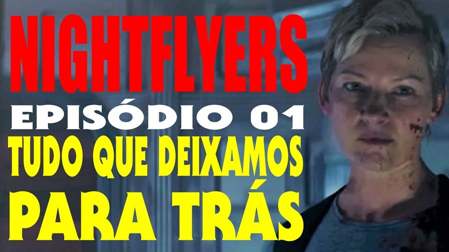 Nightflyers – Episódio 1 – Review