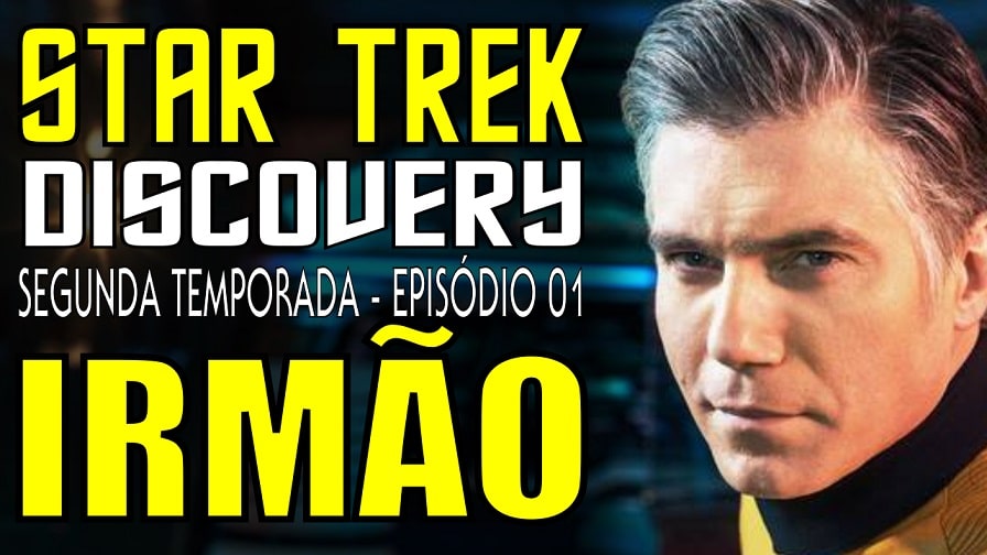 Star Trek: Discovery – Segunda Temporada – Irmão