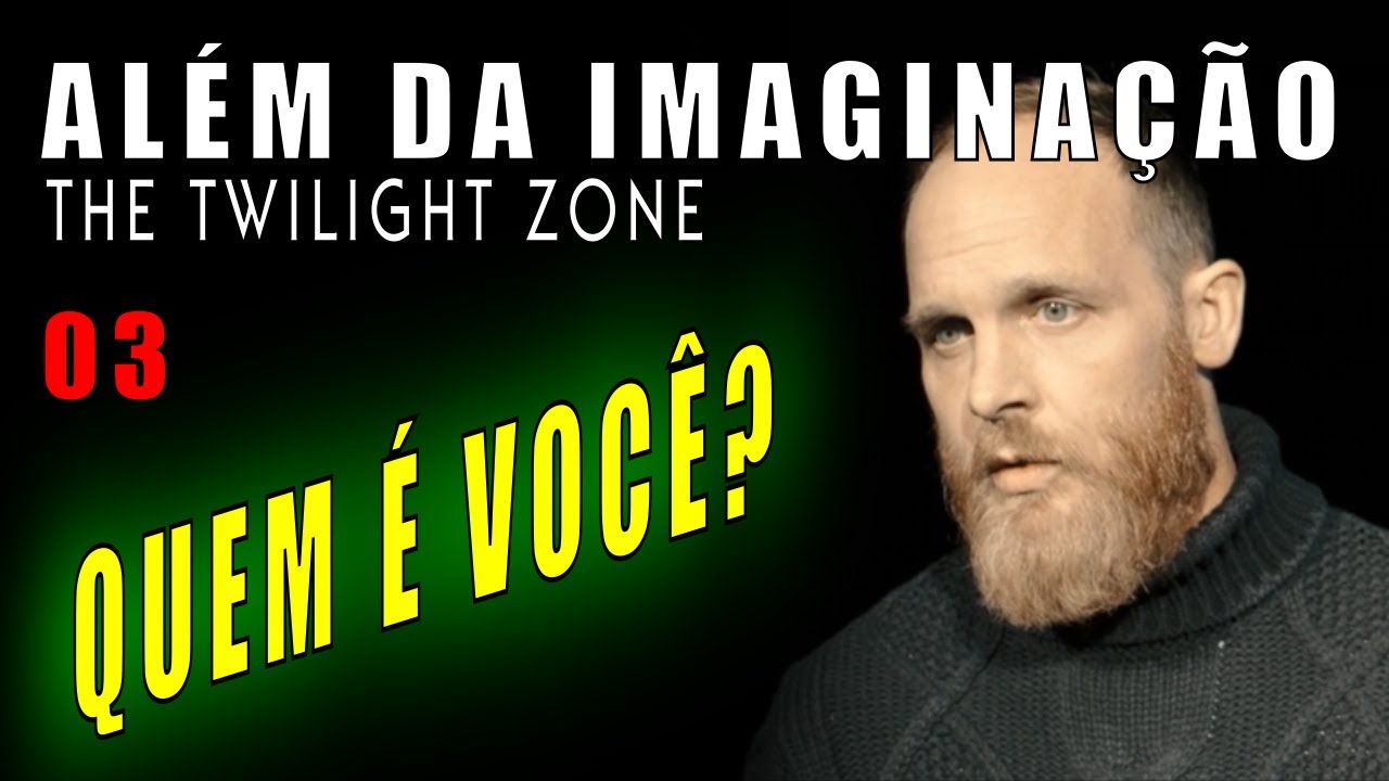 Além da Imaginação [The Twilight Zone] Temp. 02 Ep. 03 –  Quem é Você? (Review)