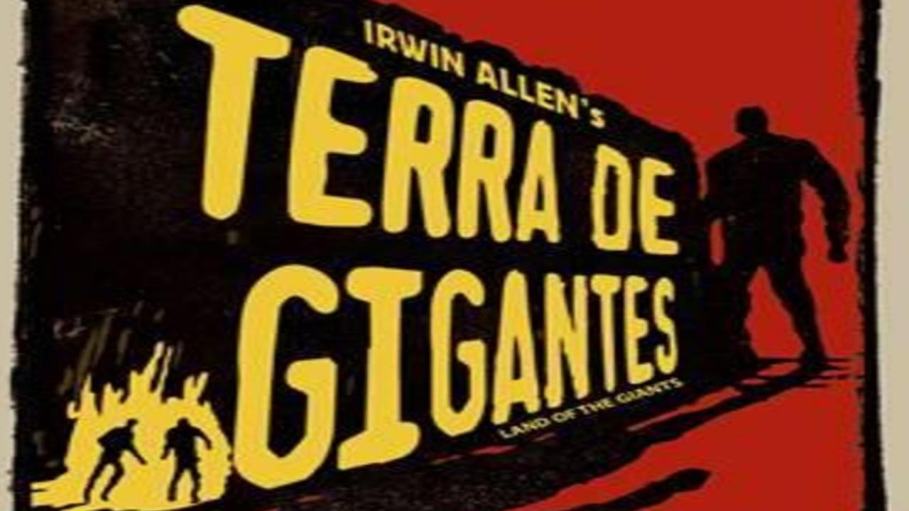 Terra de Gigantes [Land of the Giants] A Série Completa de Irwin Allen!