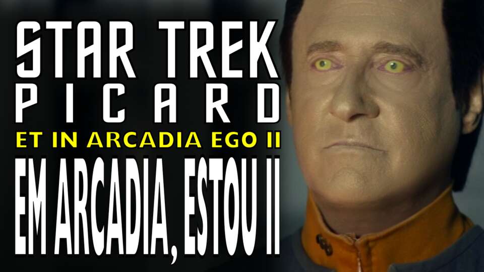 Star Trek: Picard – Temp. 01 Ep. 10 – Em Arcadia, Estou II [Et In Arcadia Ego II] Final de Temporada! (Review)